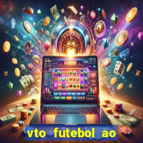 vto futebol ao vivo biz